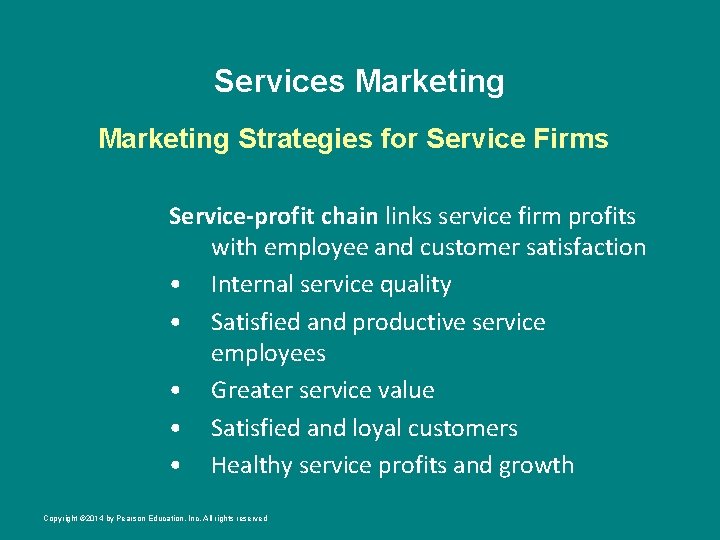 Services Marketing Strategies for Service Firms Service-profit chain links service firm profits with employee