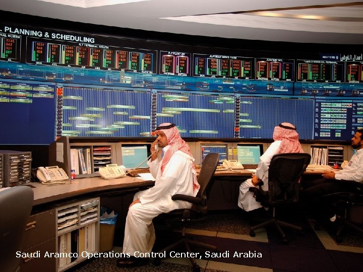 Page 36 Saudi Aramco Operations Control Center, Saudi Arabia 