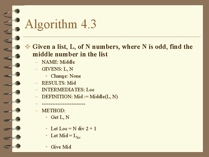 Algorithm 4. 3 v Given a list, L, of N numbers, where N is