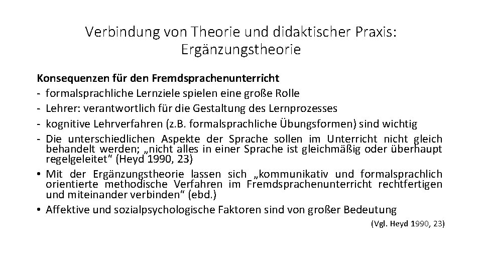 Verbindung von Theorie und didaktischer Praxis: Ergänzungstheorie Konsequenzen für den Fremdsprachenunterricht - formalsprachliche Lernziele