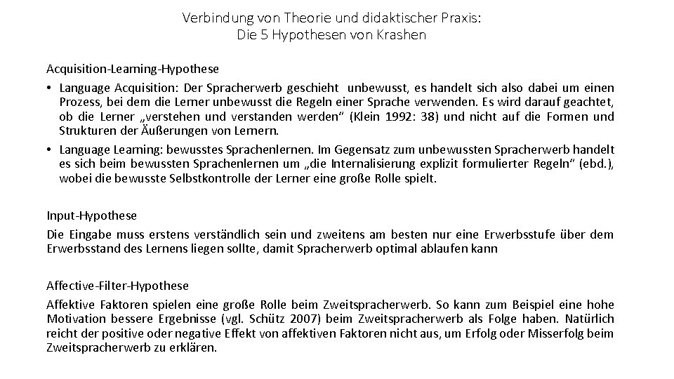 Verbindung von Theorie und didaktischer Praxis: Die 5 Hypothesen von Krashen Acquisition-Learning-Hypothese • Language