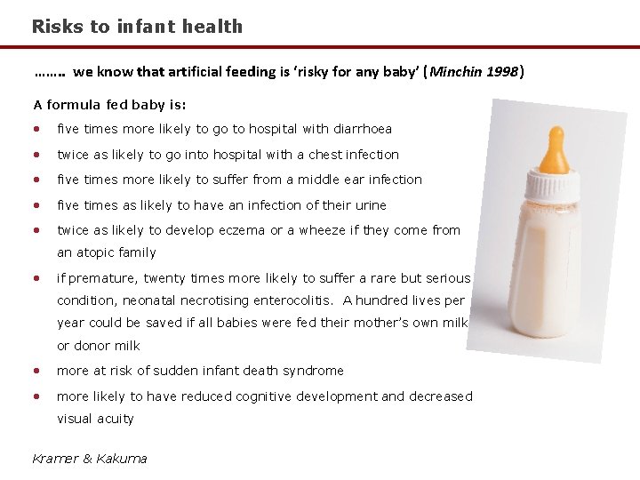 Risks to infant health ……. . we know that artificial feeding is ‘risky for Risks to infant health ……. . we know that artificial feeding is ‘risky for