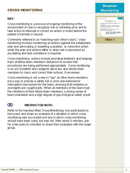 CROSS-MONITORING Situation Monitoring SAY: Cross-monitoring is a process of ongoing monitoring of the environment CROSS-MONITORING Situation Monitoring SAY: Cross-monitoring is a process of ongoing monitoring of the environment