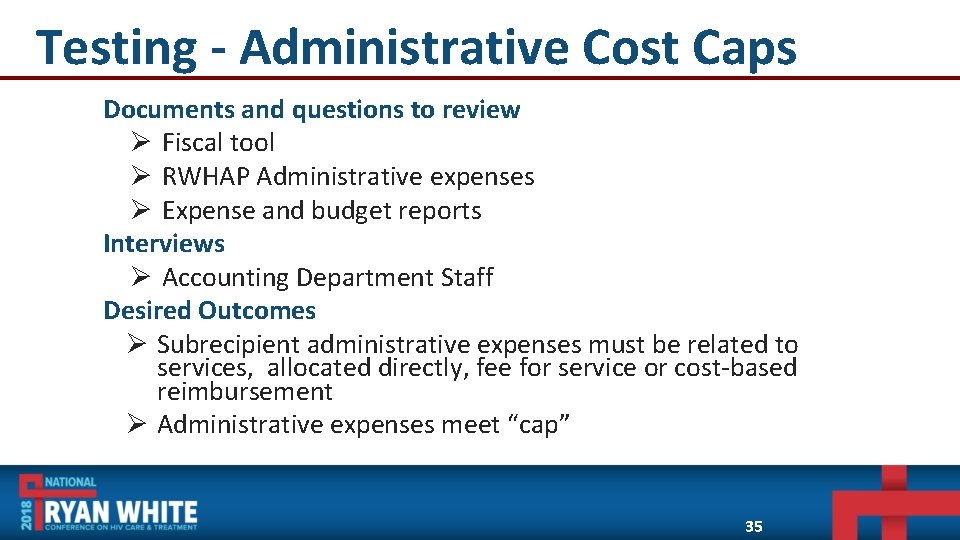 Testing - Administrative Cost Caps Documents and questions to review Ø Fiscal tool Ø