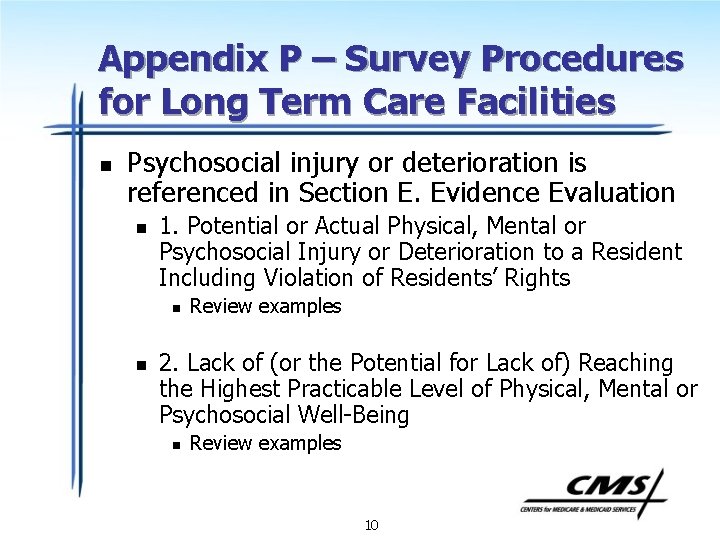 Appendix P – Survey Procedures for Long Term Care Facilities n Psychosocial injury or