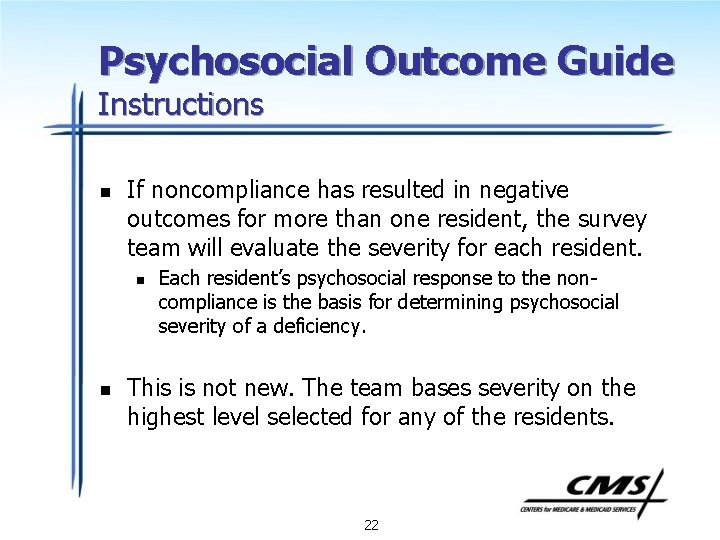 Psychosocial Outcome Guide Instructions n If noncompliance has resulted in negative outcomes for more