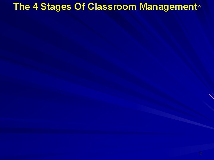 The 4 Stages Of Classroom Management^ 3 