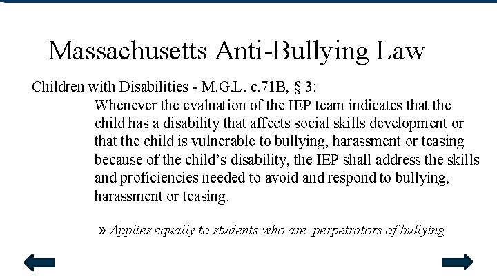 Massachusetts Anti-Bullying Law Children with Disabilities - M. G. L. c. 71 B, §