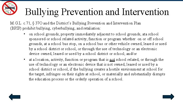 Bullying Prevention and Intervention M. G. L. c. 71, § 37 O and the