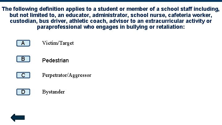 The following definition applies to a student or member of a school staff including,