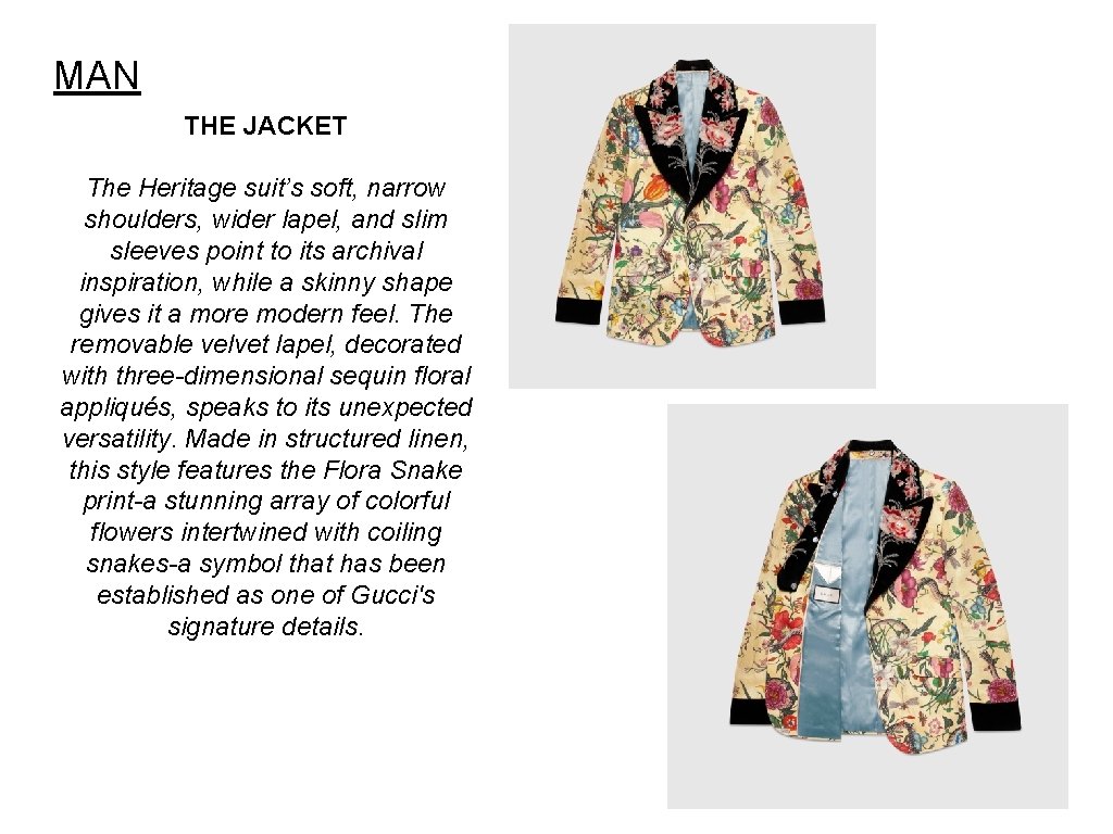 MAN THE JACKET The Heritage suit’s soft, narrow shoulders, wider lapel, and slim sleeves