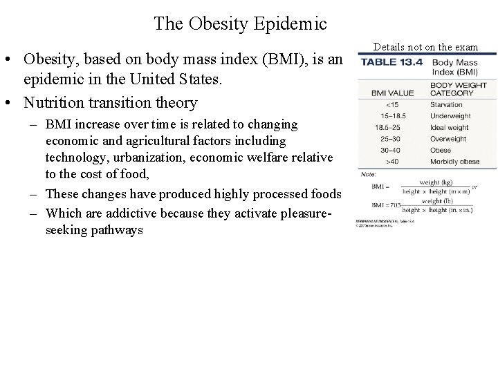 The Obesity Epidemic • Obesity, based on body mass index (BMI), is an epidemic