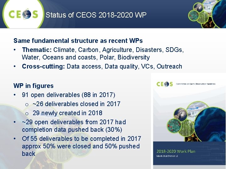 Status of CEOS 2018 -2020 WP Same fundamental structure as recent WPs • Thematic: