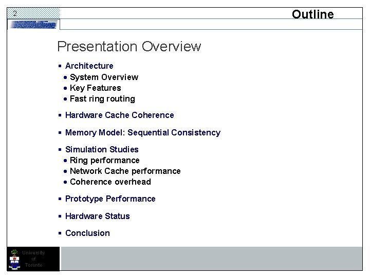 Outline 2 Presentation Overview § Architecture · System Overview · Key Features · Fast Outline 2 Presentation Overview § Architecture · System Overview · Key Features · Fast