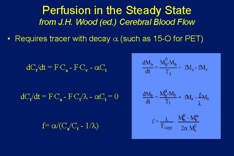 Perfusion in the Steady State from J. H. Wood (ed. ) Cerebral Blood Flow