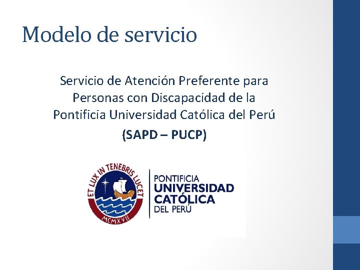Modelo de servicio Servicio de Atención Preferente para Personas con Discapacidad de la Pontificia
