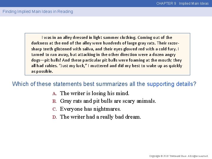 CHAPTER 9 Implied Main Ideas Finding Implied Main Ideas in Reading I was in
