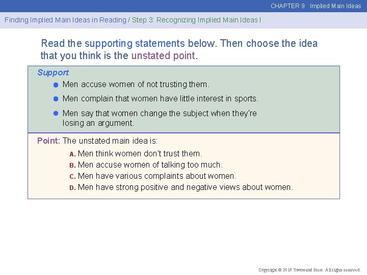 CHAPTER 9 Implied Main Ideas Finding Implied Main Ideas in Reading / Step 3: