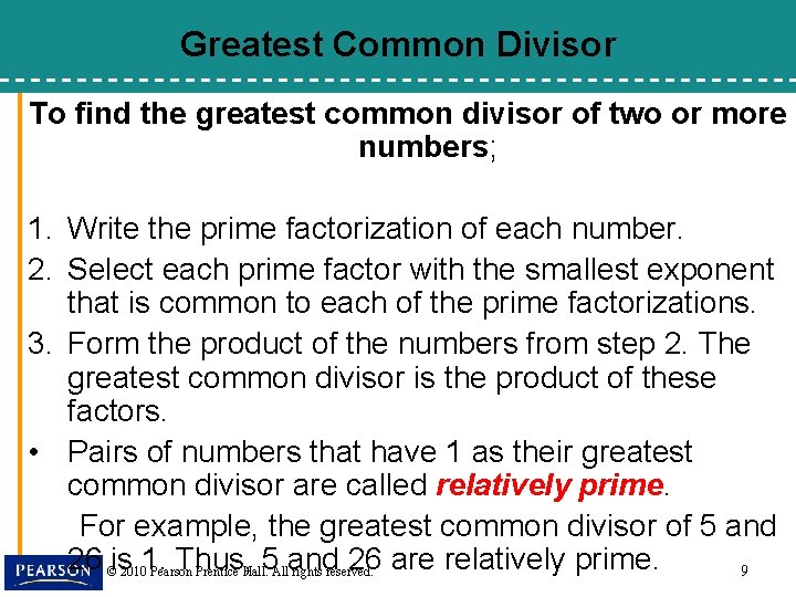 Greatest Common Divisor To find the greatest common divisor of two or more numbers;