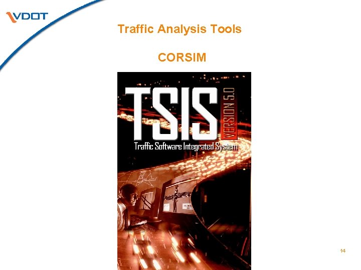 Traffic Analysis Tools CORSIM 14 