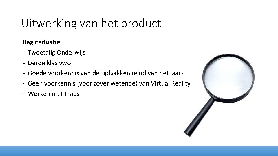 Uitwerking van het product Beginsituatie - Tweetalig Onderwijs - Derde klas vwo - Goede