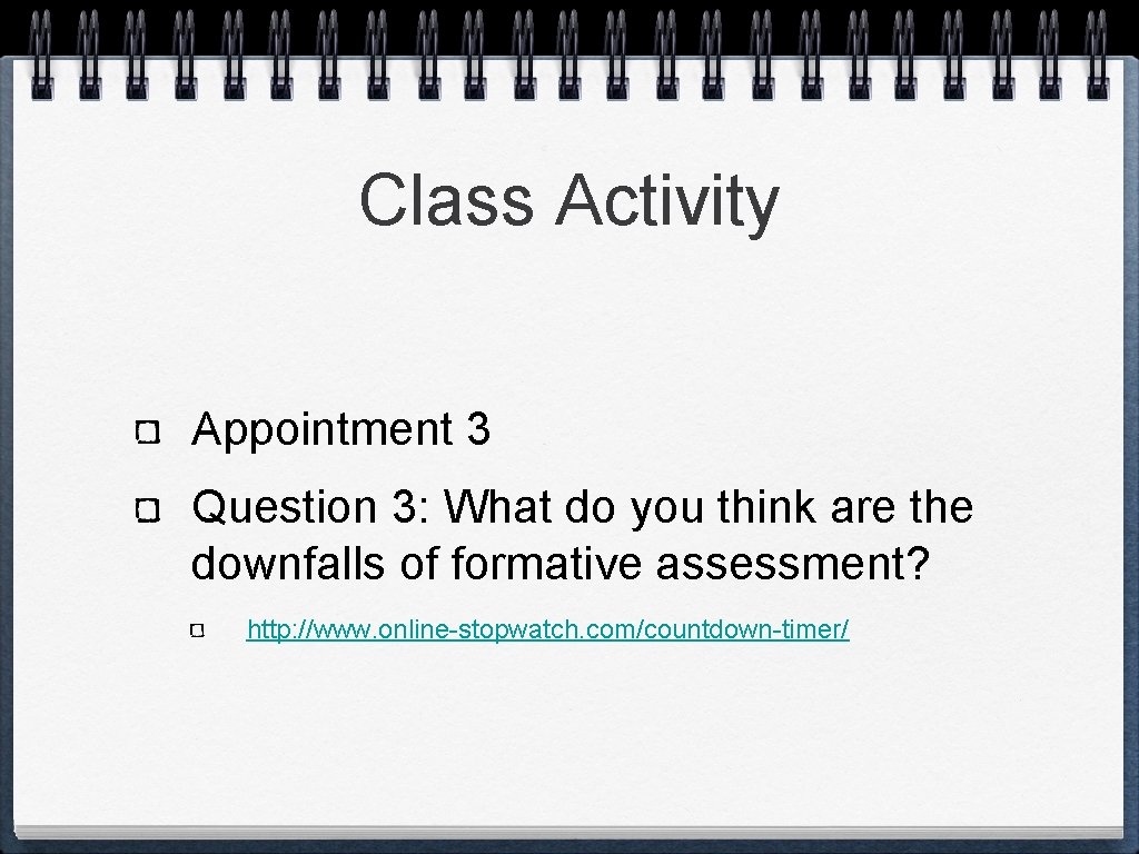 Class Activity Appointment 3 Question 3: What do you think are the downfalls of Class Activity Appointment 3 Question 3: What do you think are the downfalls of
