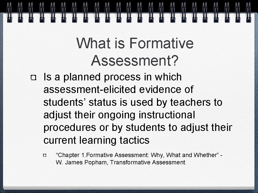 What is Formative Assessment? Is a planned process in which assessment-elicited evidence of students’ What is Formative Assessment? Is a planned process in which assessment-elicited evidence of students’