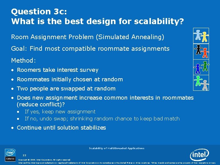 Question 3 c: What is the best design for scalability? Room Assignment Problem (Simulated