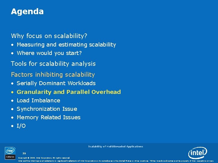 Agenda Why focus on scalability? • Measuring and estimating scalability • Where would you