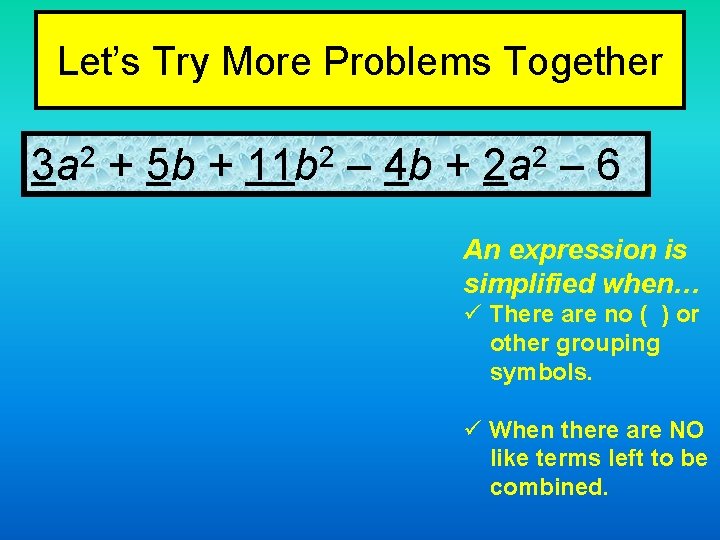 Let’s Try More Problems Together 3 a 2 + 5 b + 11 b