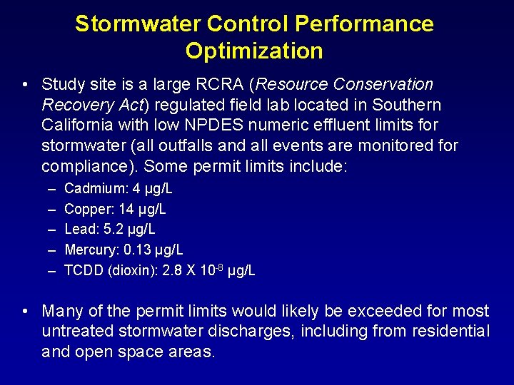 Stormwater Control Performance Optimization • Study site is a large RCRA (Resource Conservation Recovery