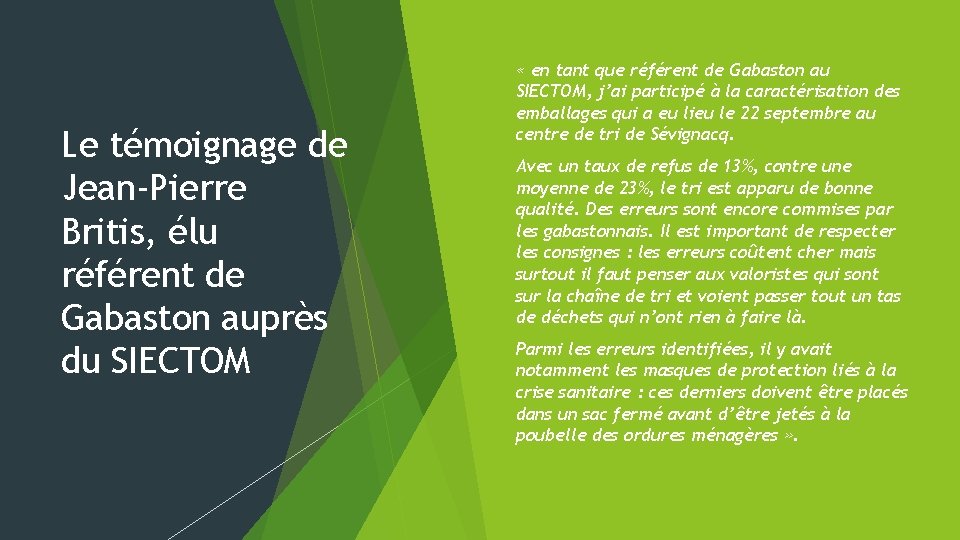 Le témoignage de Jean-Pierre Britis, élu référent de Gabaston auprès du SIECTOM « en