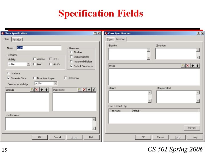 Specification Fields 15 CS 501 Spring 2006 Specification Fields 15 CS 501 Spring 2006