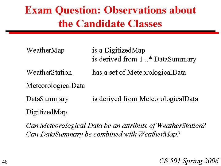 Exam Question: Observations about the Candidate Classes Weather. Map is a Digitized. Map is Exam Question: Observations about the Candidate Classes Weather. Map is a Digitized. Map is