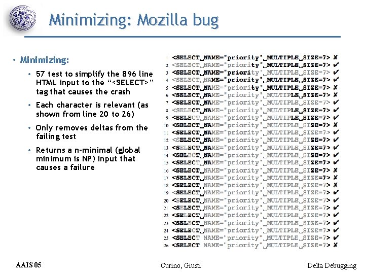 Minimizing: Mozilla bug • Minimizing: • 57 test to simplify the 896 line HTML