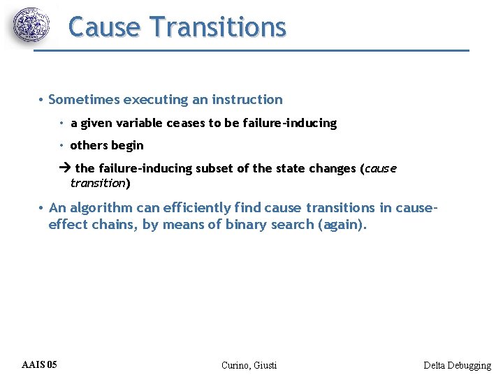 Cause Transitions • Sometimes executing an instruction • a given variable ceases to be