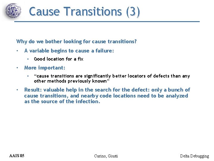 Cause Transitions (3) Why do we bother looking for cause transitions? • A variable