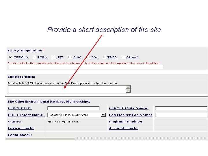 Provide a short description of the site 