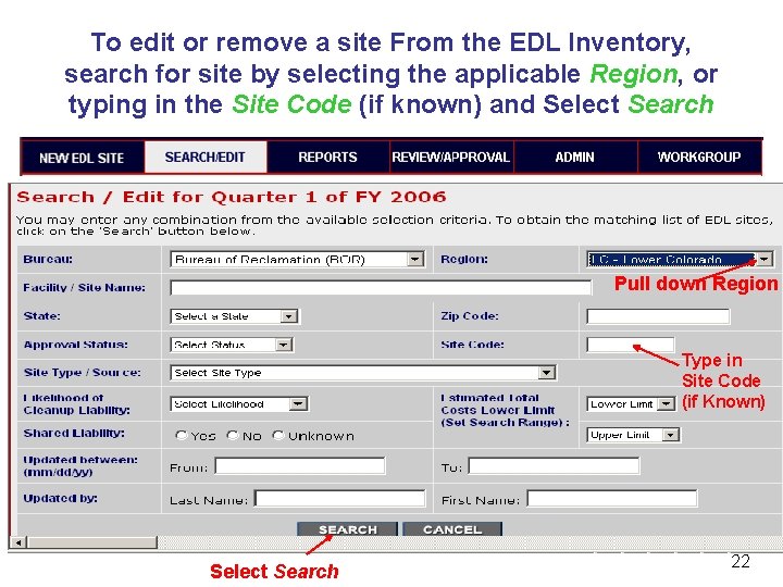 To edit or remove a site From the EDL Inventory, search for site by