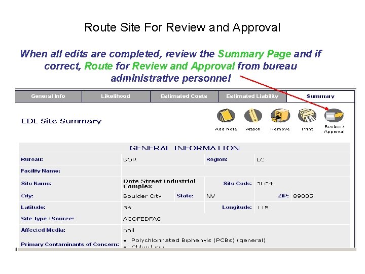 Route Site For Review and Approval When all edits are completed, review the Summary