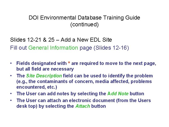 DOI Environmental Database Training Guide (continued) Slides 12 -21 & 25 – Add a