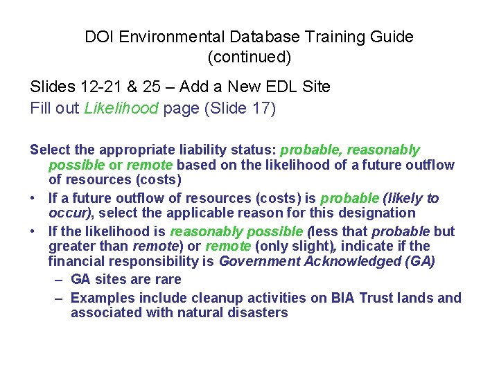 DOI Environmental Database Training Guide (continued) Slides 12 -21 & 25 – Add a