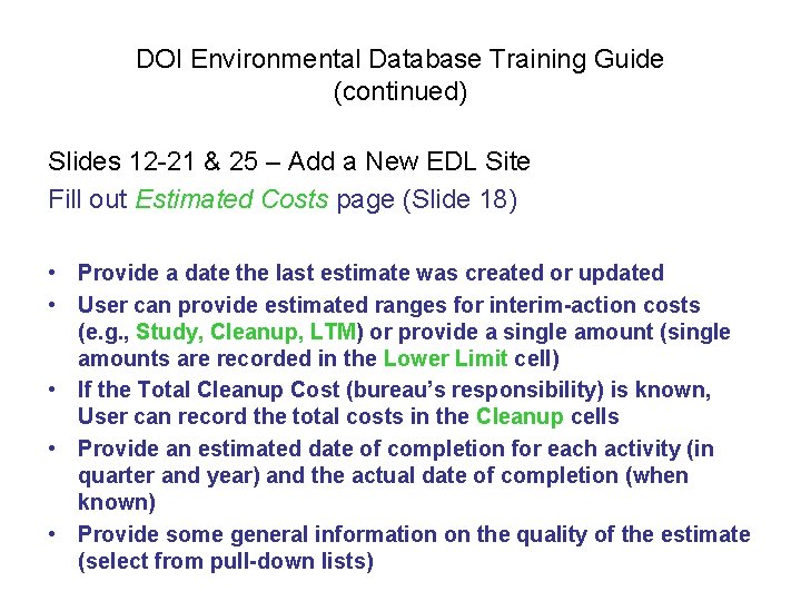 DOI Environmental Database Training Guide (continued) Slides 12 -21 & 25 – Add a