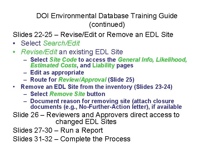 DOI Environmental Database Training Guide (continued) Slides 22 -25 – Revise/Edit or Remove an