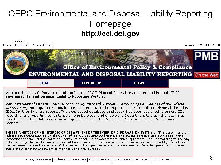 OEPC Environmental and Disposal Liability Reporting Homepage http: //ecl. doi. gov XXX 8 