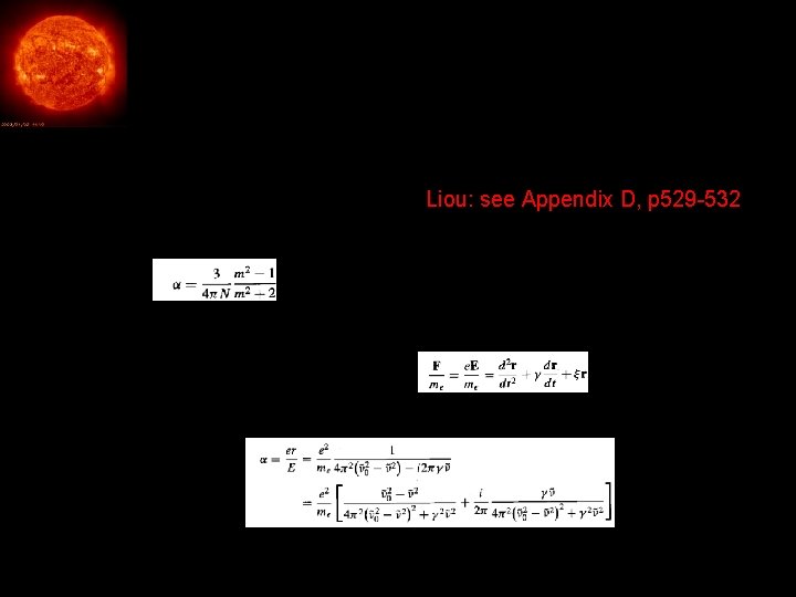 Refractive index Last time: Rayleigh scattering – what is the origin of the real