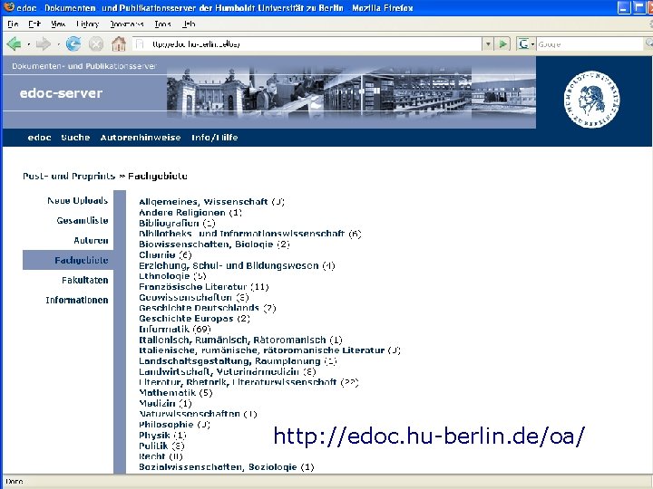 Erfahrungsaustausch DINI-zertifizierter Dienste, 6. Dezember 2006, Berlin http: //edoc. hu-berlin. de/oa/ Uwe Müller Humboldt-Universität