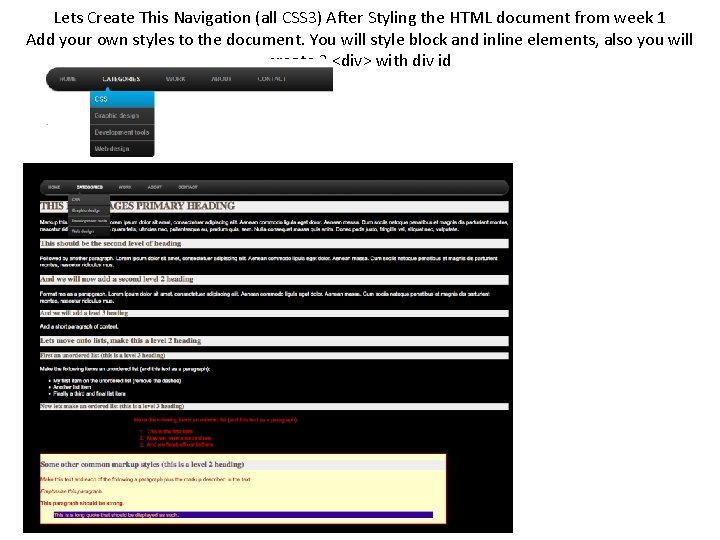 Lets Create This Navigation (all CSS 3) After Styling the HTML document from week