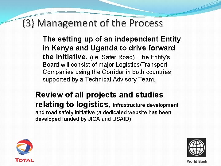 (3) Management of the Process The setting up of an independent Entity in Kenya