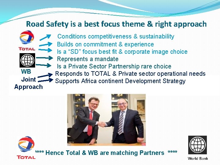 Road Safety is a best focus theme & right approach WB Joint Approach Conditions
